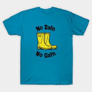 No Rain No Gain T-Shirt